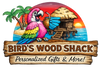 Bird's Wood Shack & Bird's Gift Shack